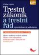 Trestní zákoník a trestní řád s poznámkami a judikaturou - 6. aktualizované vydání