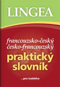 Francouzsko-český, česko-francouzský praktický slovník