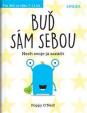 Buď sám sebou