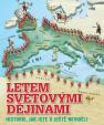 Letem světovými dějinami - Historie, jak jste ji ještě neviděli