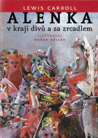 Alenka v kraji divů a za zrcadlem - 3.vydání