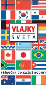 Vlajky světa - Příručka na každé rodiny - 2.vydání