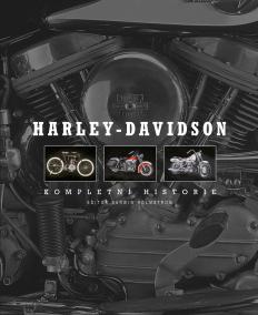 Harley-Davidson - Kompletní historie