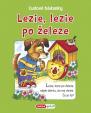 Ľudové hádanky - Lezie, lezie po železe