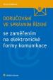 Doručování ve správním řízení se zaměřením na elektronické formy komunikace