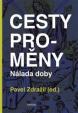 Cesty proměny - Nálada doby