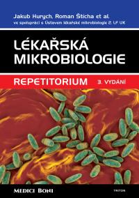 Lékařská mikrobiologie - repetitorium - 3. vydání