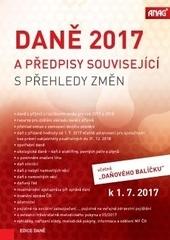 Daně 2017 a předpisy související s přehledy změn k 1. 7. 2017