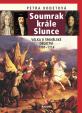 Soumrak krále Slunce - Válka o španělské dědictví 1701-1714