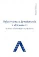 Relativismus a (post)pravda v demokracii