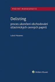 Delisting - Proces ukončení obchodování účastnických cenných papírů