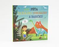 Jak Péťa zachránil dinosaury a babičku