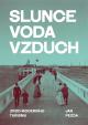 Slunce, voda, vzduch - Zrod moderního turismu
