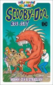 Můj první komiks: Scooby Doo, kde jsi?: Hodný, zlý a strašlivý