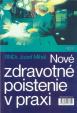 Nové zdravotné poistenie v praxi