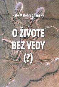 O živote bez vedy (?)