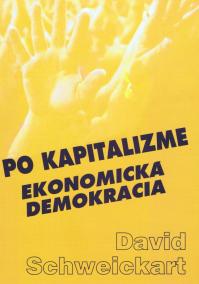 Po kapitalizme ekonomická demokracia