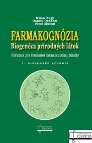 Farmakognózia. Biogenéza prírodných látok