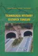 Technológia výstavby cestných tunelov
