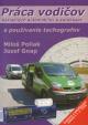 Práca vodičov nákladných automobilov a autobusov a používanie tachografov
