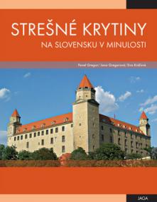 Strešné krytiny na Slovensku v minulosti