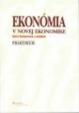 Ekonómia v novej ekonomike – praktikum, 3. vydanie