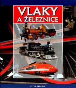 Vlaky a železnice - 2.vydanie