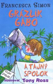 Grázlik Gabo a tajný spolok