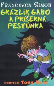 Grázlik Gabo a príšerná pestúnka