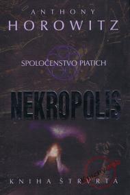 Nekropolis - Spoločenstvo piatich (Kniha štvrtá)