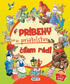 Príbehy o priateľstve čítam rád