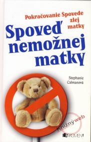 Spoveď nemožnej matky