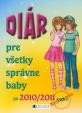 Diár pre všetky správne baby 2010/2011