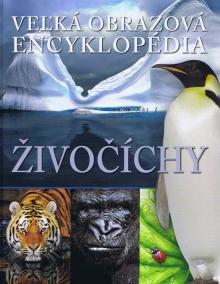 Živočíchy - Veľká obrazová encyklopédia