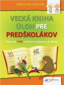 Veľká kniha pre predškolákov