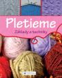 Pletieme - Základy a techniky