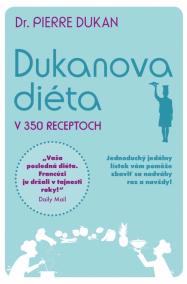 Dukanova diéta v 350 receptoch
