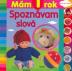 Mám 1 rok - Spoznávam slová