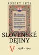 Slovenské dejiny V