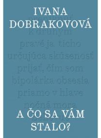 A čo sa vám stalo?