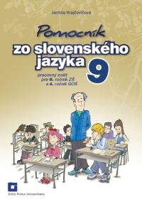 Pomocník zo slovenského jazyka pre 9. ročník ZŠ a 4. ročník GOŠ - Pracovný zošit