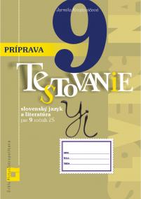 Príprava na Testovanie 9 - slovenský jazyk a literatúra