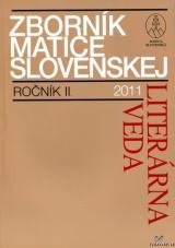 Zborník Matice Slovenskej-Literárna veda- RočníkII 2011