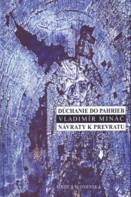 Dúchanie do pahrieb/Návraty k prevratu