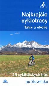 Najkrajšie cyklotrasy –Tatry a okolie