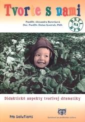 Tvorte s nami - Didaktické aspekty tvorivej dramatiky + DVD