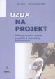 Uzda na projekt - Príklady laického riadenia projektov s komentármi profesionálov