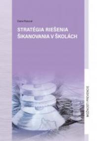 Stratégia riešenia šikanovania v školách - Možnosti prevencie