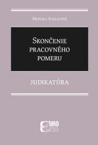 Skončenie pracovného pomeru - judikatúra