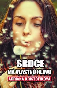 Srdce má vlastnú hlavu